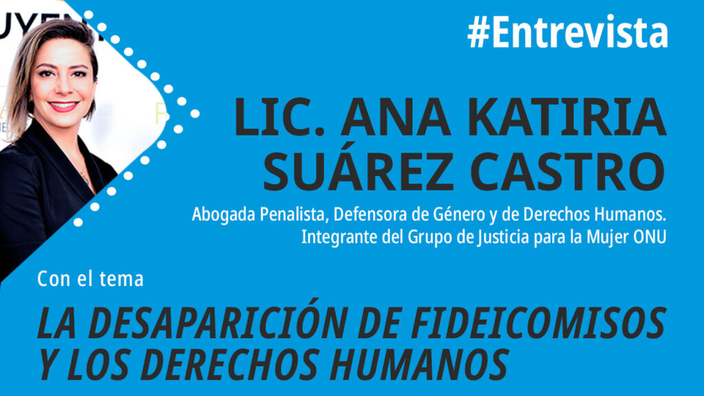 La desarparición de fideicomisos y los derechos humanos