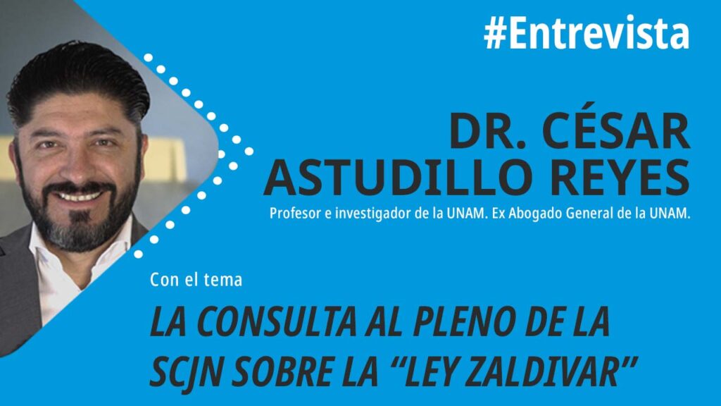 foro jurídico La Consulta al Pleno de la SCJN sobre la Ley Zaldívar