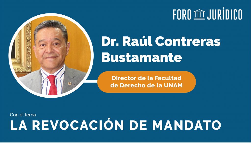 foro jurídico Raúl Contreras Revocación de mandato