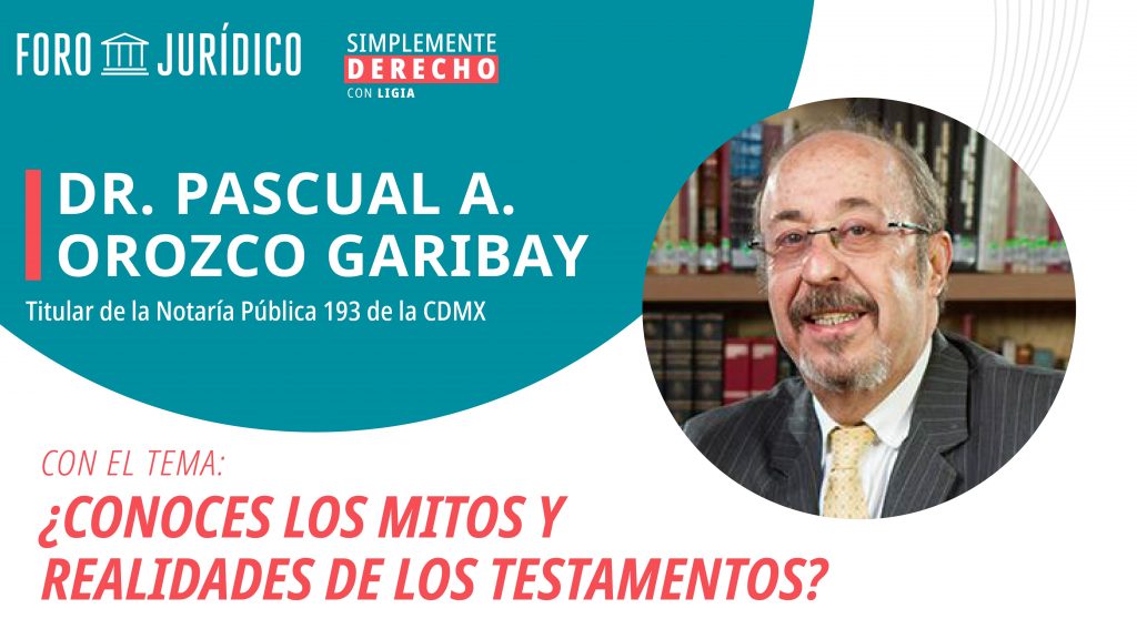 foro jurídico Mitos y realidades de los testamentos