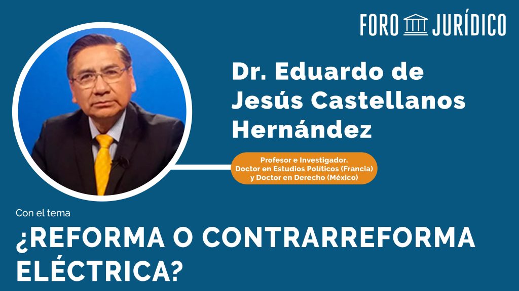 foro jurídico Reforma o Contrarreforma Eléctrica