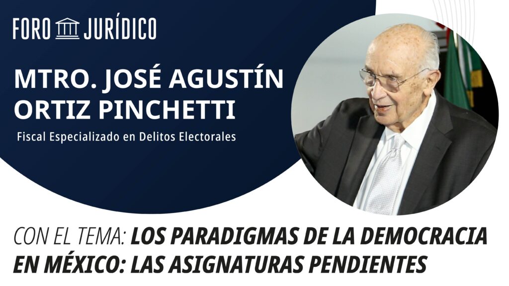 foro jurídico Los paradigmas de la democracia en México, las asignaturas pendientes