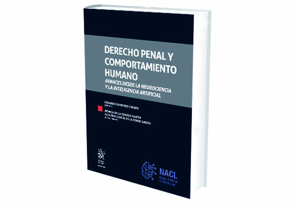 foro jurídico reseña libro Derecho Penal y Comportamiento Humano. Avances desde la Neurociencia y la Inteligencia Artificial