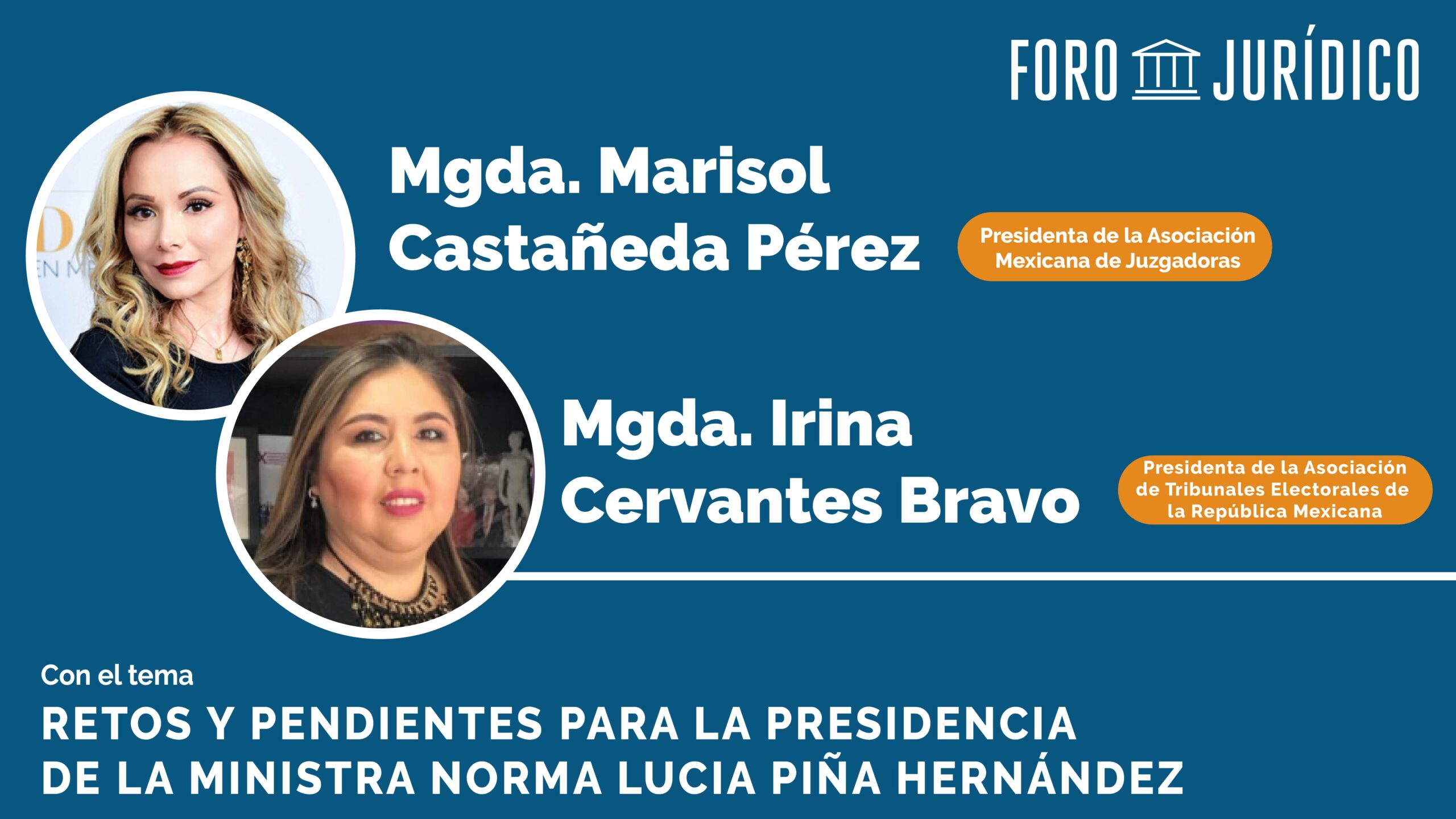 foro jurídico Retos y Pendientes para la presidencia de la Ministra Norma Lucía Piña Hernández