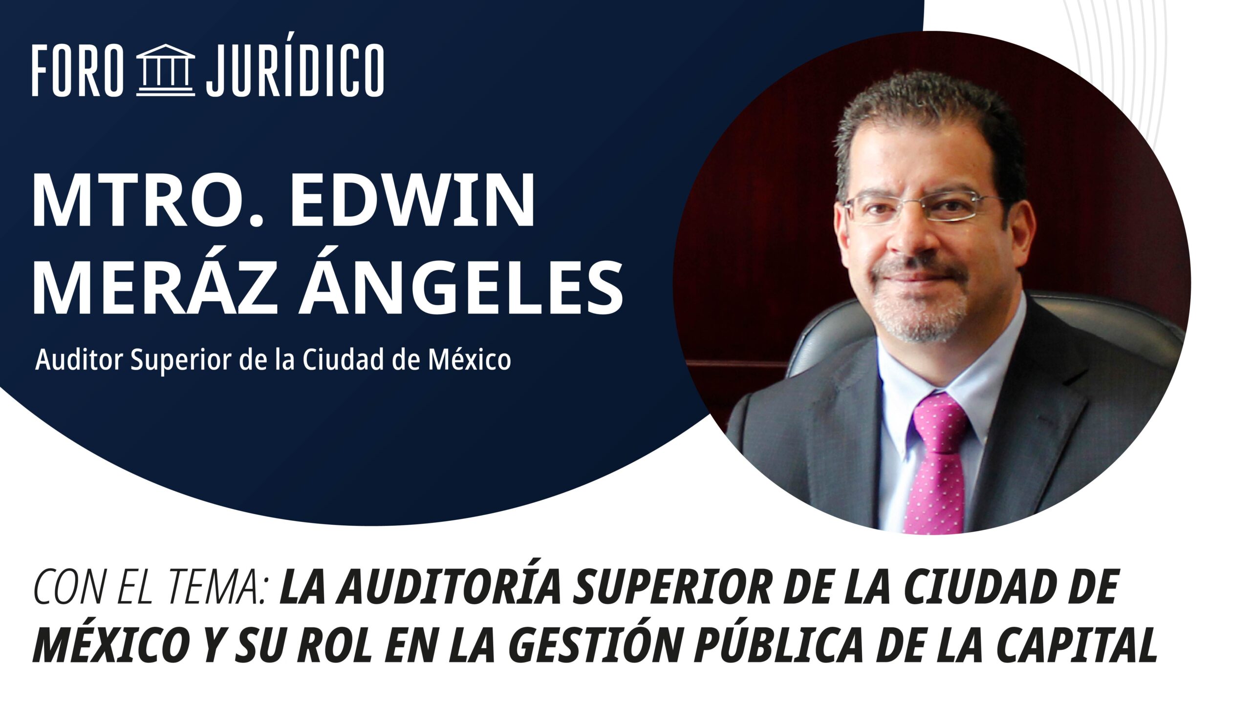 foro jurídico entrevista Edwin Meráz Ángeles