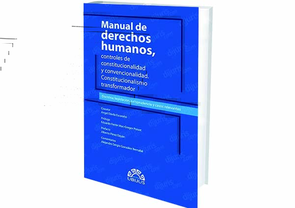 foro jurídico libros reseña Manual de Derechos Humanos, Controles de Constitucionalidad y Convencionalidad.
