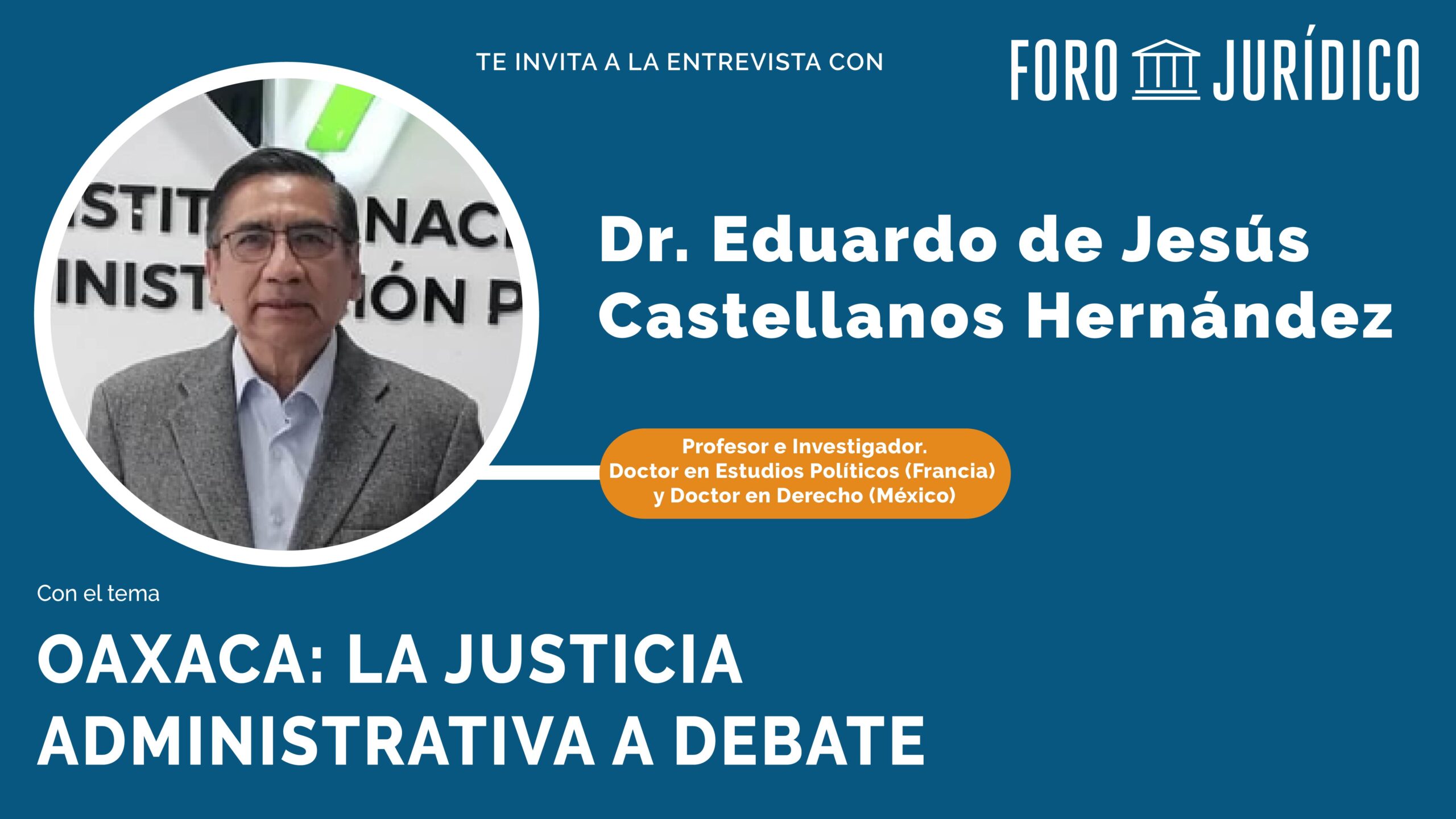 foro jurídico entrevista con Eduardo Castellanos