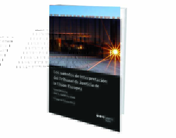 foro jurídico reseña libro Los Métodos de Interpretación del Tribunal de Justicia de la Unión Europea