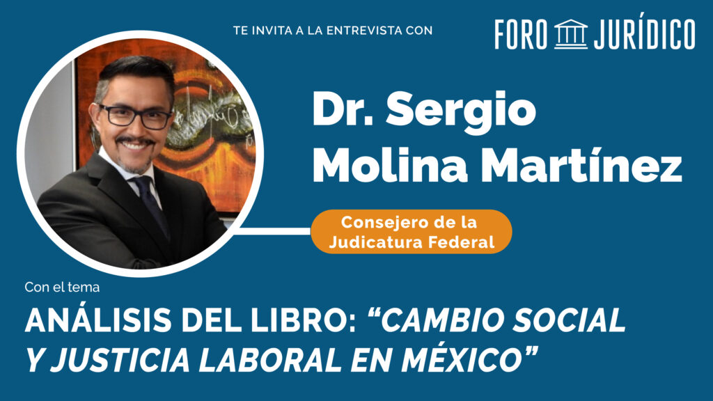 Foro Jurídico entrevista con Sergio Molina Martínez