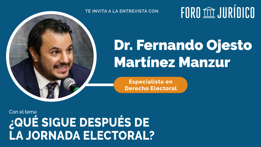 foro juridico entrevista con FERNANDO OJESTO MANZUR