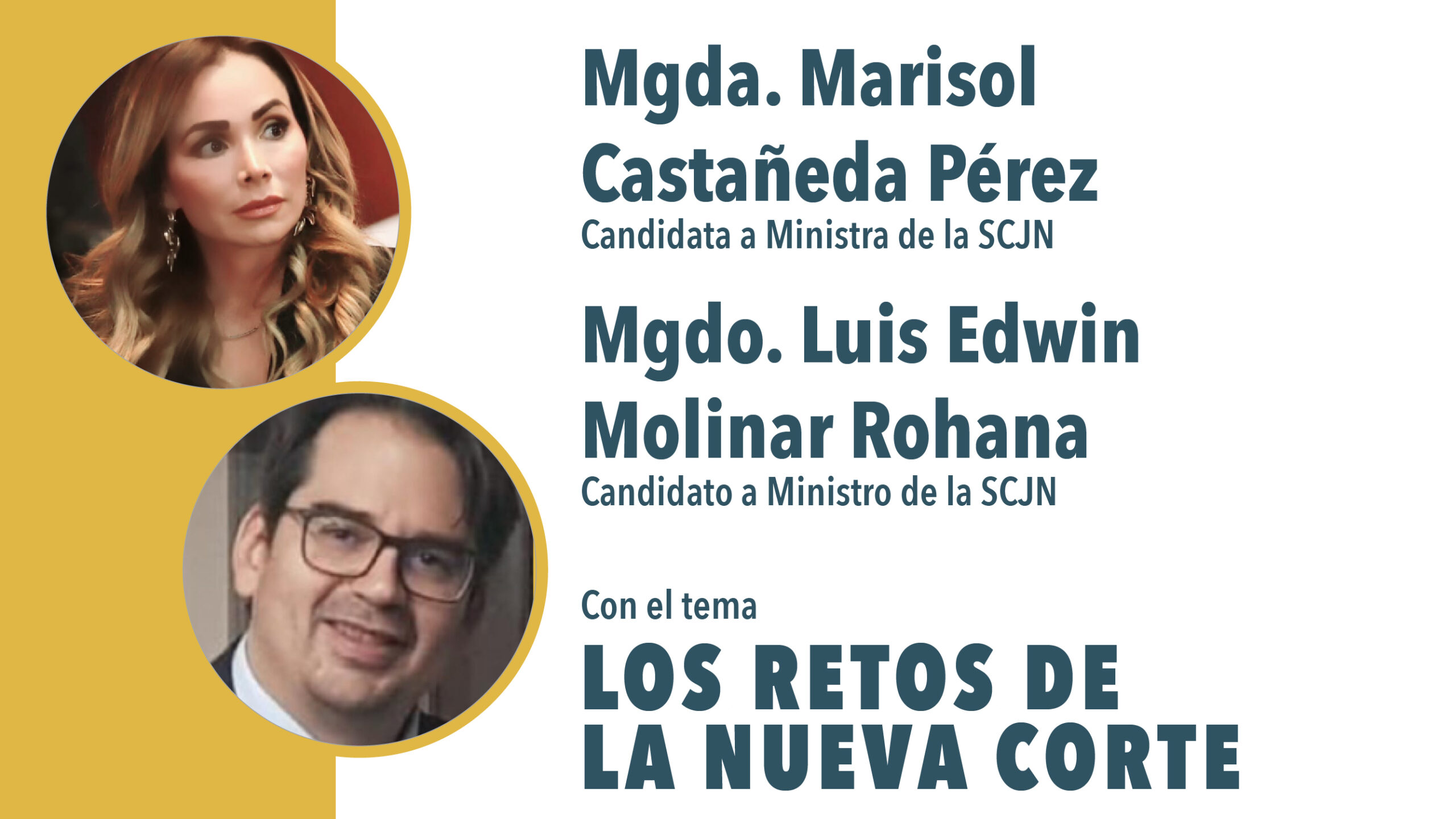 Entrevista con la Mgda.Marisol Castañeda Pérez, Candidata a Ministra de la SCJN y el Mgdo. Luis Edwin Molinar Rohana, Candidato a Ministra de la SCJN.