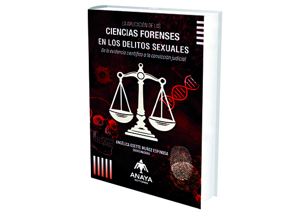 Reseña La aplicación de las ciencias forenses en los delitos sexuales: De la evidencia científica a la convicción judicial