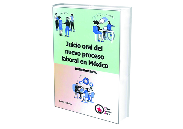 Reseña Juicio Oral del Nuevo Proceso Laboral en México
