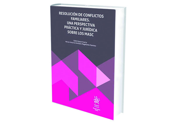Reseña Resolución de conflictos familiares. Una perspectiva práctica y jurídica sobre los MASC