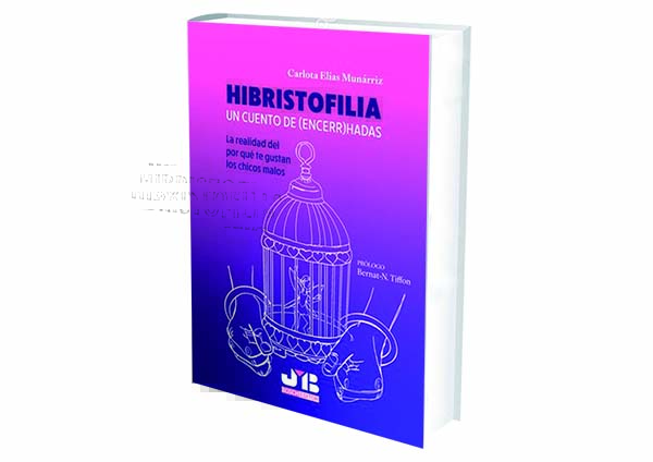 reseña Hibristofilia: Un cuento de (encerr)hadas