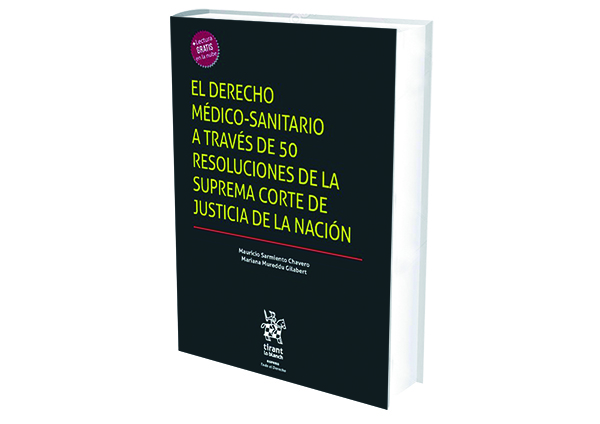 reseña libros El derecho médico-sanitario a través de 50 resoluciones de la Suprema Corte De Justicia De La Nación